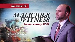 59. Malicious Witness (Deuteronomy 19-21)